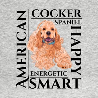 Cocker Spaniel Dog Traits Gift T-Shirt